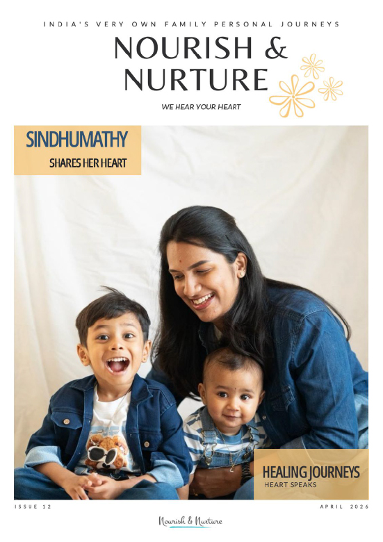 Nourish & Nurture Magazine - India's Very Own Family Personal Journeys April 2026 - ISSUE 12